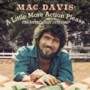 Mac Davis - Little More Action Please - The Anthology 1970-1985