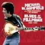 Michael Bloomfield - Blues at the Fillmore 1968-1969