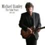 Michael Stanley - The Solo Years 1995-2014