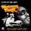 Motown Funk - 38 Pipin' Hot Funk Joints