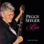 Peggy Seeger Live