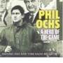 Phil Ochs - A Hero of the Game