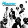 Pleasure - The Essential Selection 1975-1982