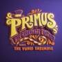 Primus & The Chocolate Factory with the Fungi Ensemble