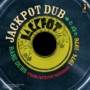 Jackpot Dub - Rare Dubs From Jackpot Records 1974-1976