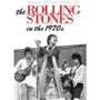 The Rolling Stones - In The 1970s