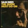 Sam Dees - The Show Must Go On