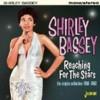 Shirley Bassey - Reaching for the Stars: Singles Collection 1956-62