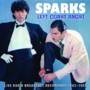 Sparks - Left Coast Angst - Live Radio Broadcast Recordings 1982-83