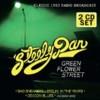 Steely Dan - Green Flower Street: Radio Broadcast 1993