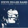 Steve Miller Band - Recall the Beginning... A Journey from Eden
