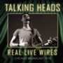 Talking Heads - Real Live Wires - Chicago Broadcast 1978