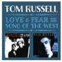 Tom Russell - Love & Fear/Song of the West