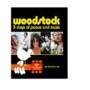 Woodstock: 3 Days of Peace and Music 40th Anniversary Revisited