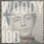 Woody at 100 - Woody Guthrie Centennial Collection