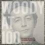 Woody at 100 - Woody Guthrie Centennial Collection