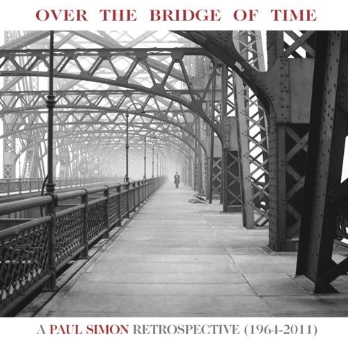 Over The Bridge Of Time: A Paul Simon Retrospective (1964-2011)