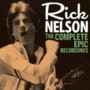 Rick Nelson - Complete Epic Recordings