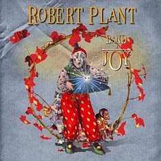 Robert Plant - Band of Joy