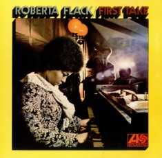 Roberta Flack - First Take