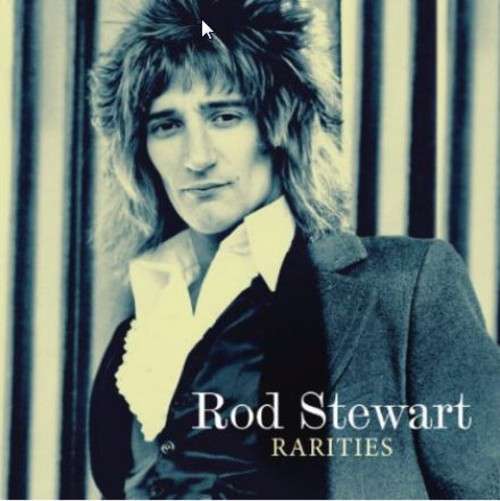 Rod Stewart - Rarities Rod Stewart - Rarities