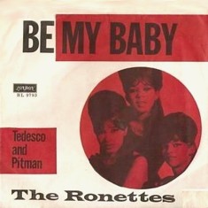 The Ronettes - Be My Baby single