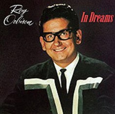 Roy Orbison - In Dreams