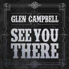 Glen Campbell - See You There