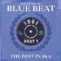The Story of Blue Beat 1961 - Best in Ska