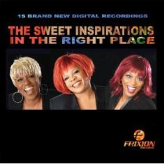 Sweet Inspirations - In The Right Place