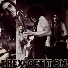 T. Rex - Get It On single