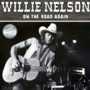 Willie Nelson - On The Road Again: Live On Air