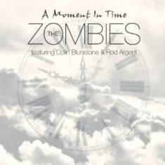 The Zombies - A Moment in Time